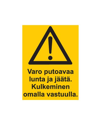 Pass på fallende snø og is, ferdsel på eget ansvar, Ibond aluminium, 200x300 mm