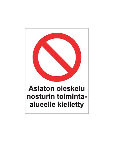 Uautorisert opphold i kranens operasjonsområde forbudt, Klistremerke, 200x300 mm