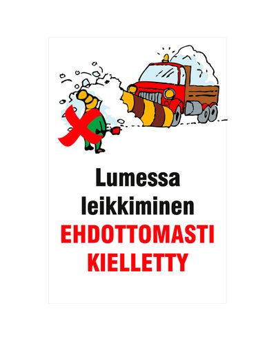 Det er strengt forbudt å leke i snøen!, Ibond, 400x600mm