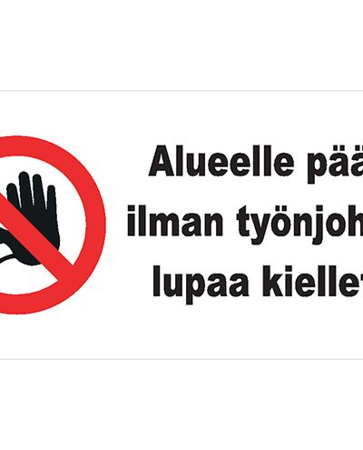 Adgang til området er forbudt uten tillatelse fra veileder. Plast 1 mm, 400 x 300 mm.