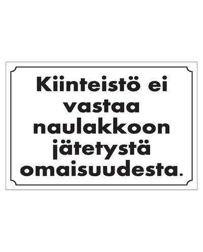 Eiendommen er ikke ansvarlig for eiendeler som er etterlatt på klesstativet, klistremerke, 200x300 mm Eiendommen er ikke ansvarlig for eiendeler som er etterlatt på klesstativet, klistremerke, 200x300 mm